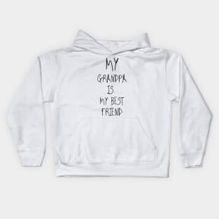 My Grandpa Is My Best Friend Kids Hoodie